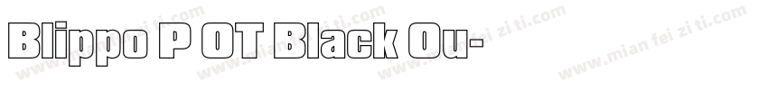 Blippo P OT Black Ou字体转换